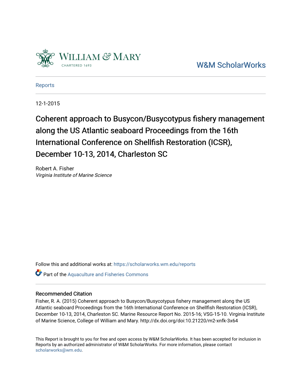 Coherent Approach to Busycon/Busycotypus Fishery Management Along the US Atlantic Seaboard Proceedings from the 16Th Internation