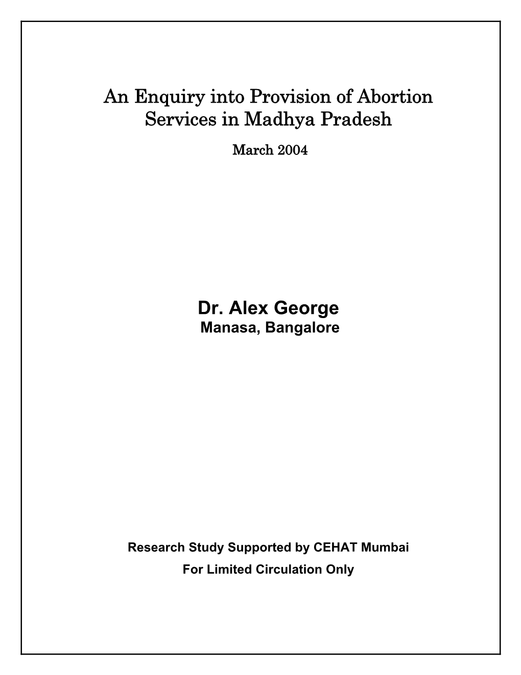 An Enquiry Into Provision of Abortion Services in Madhya Pradesh Dr