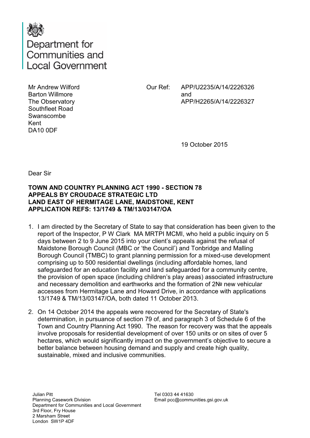 Land East of Hermitage Lane, Maidstone, Kent Application Refs: 13/1749 & Tm/13/03147/Oa