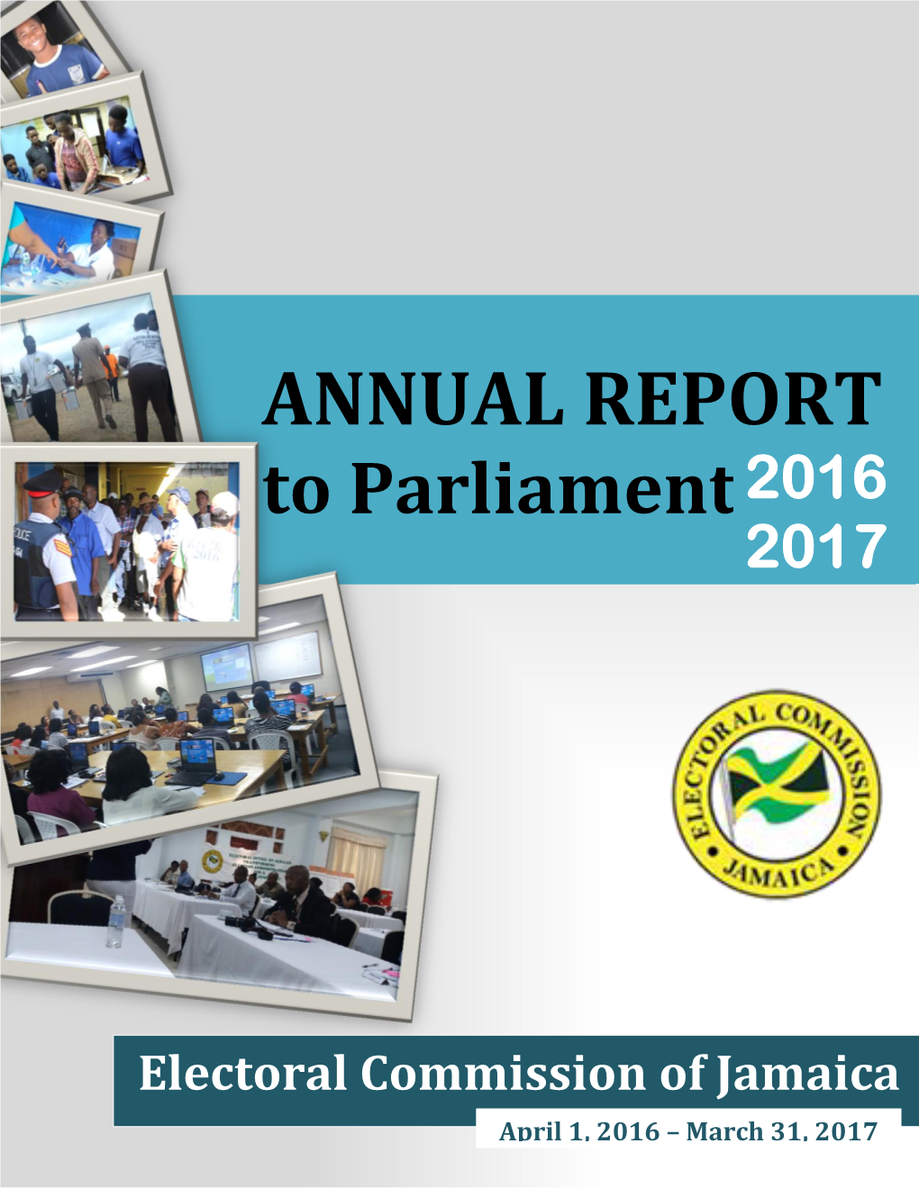 Annual Report to Arliament Electoral Commission of Jamaica