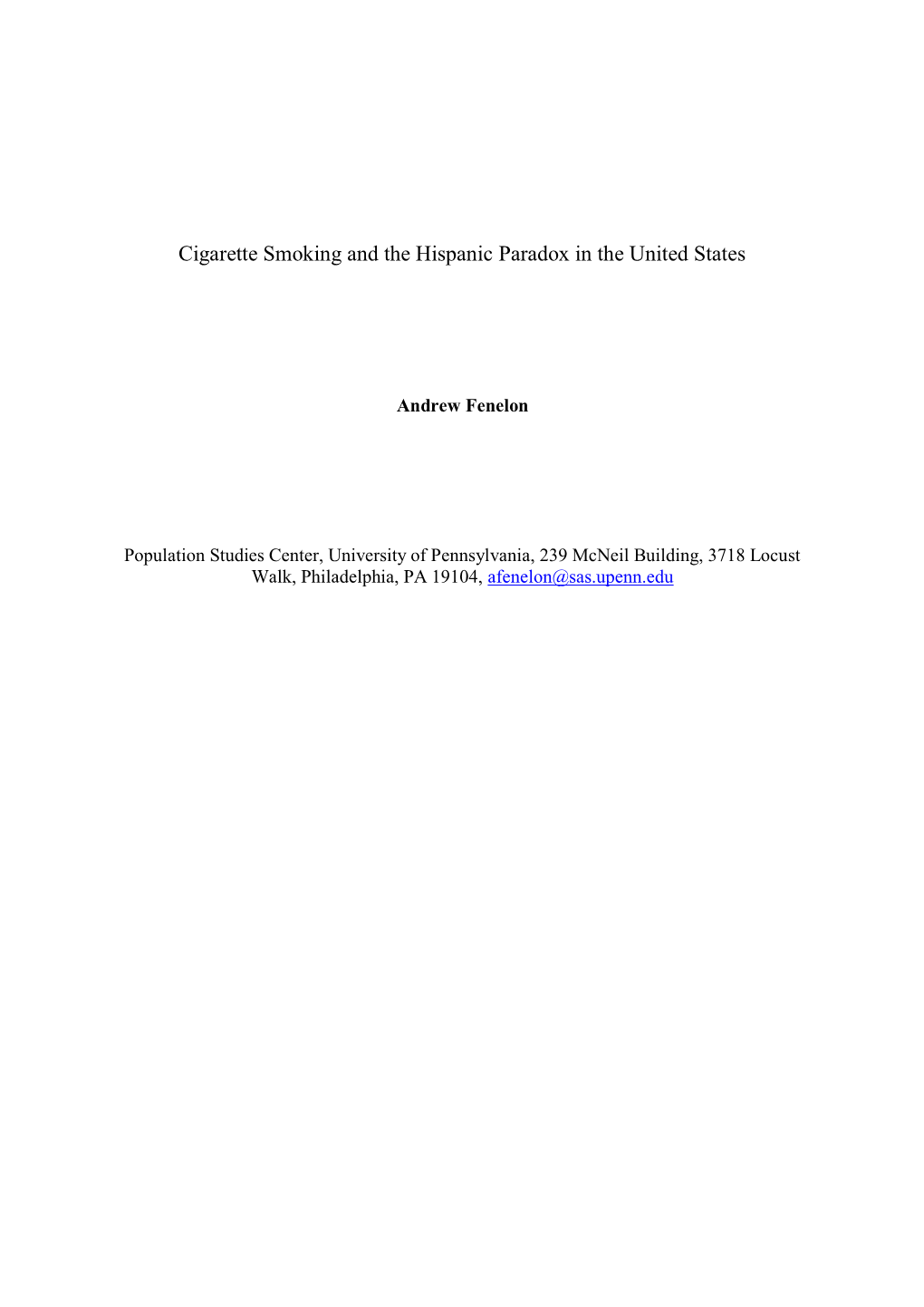 Cigarette Smoking and the Hispanic Paradox in the United States