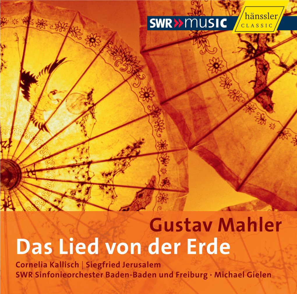 Das Lied Von Der Erde Cornelia Kallisch | Siegfried Jerusalem SWR Sinfonieorchester Baden-Baden Und Freiburg · Michael Gielen
