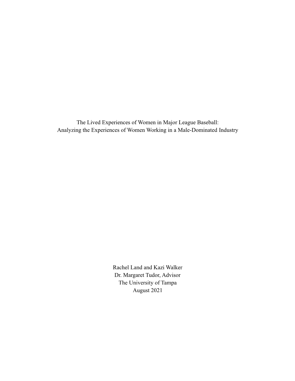 The Lived Experiences of Women in Major League Baseball: Analyzing the Experiences of Women Working in a Male-Dominated Industry