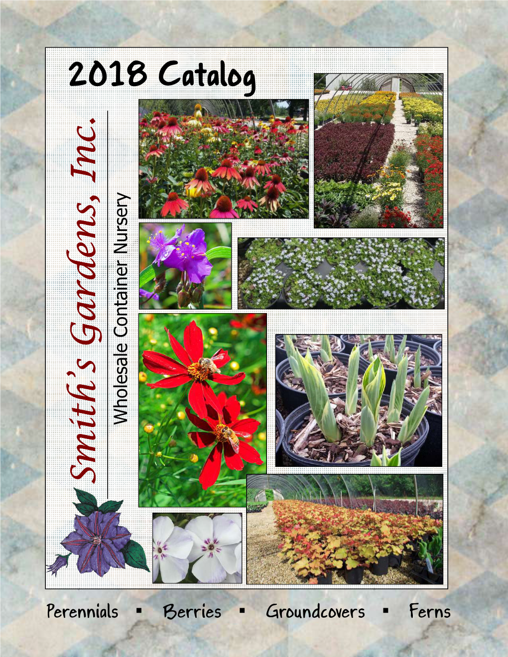 2018 Catalog Catalog 2018 Smith’S Gardens, Inc