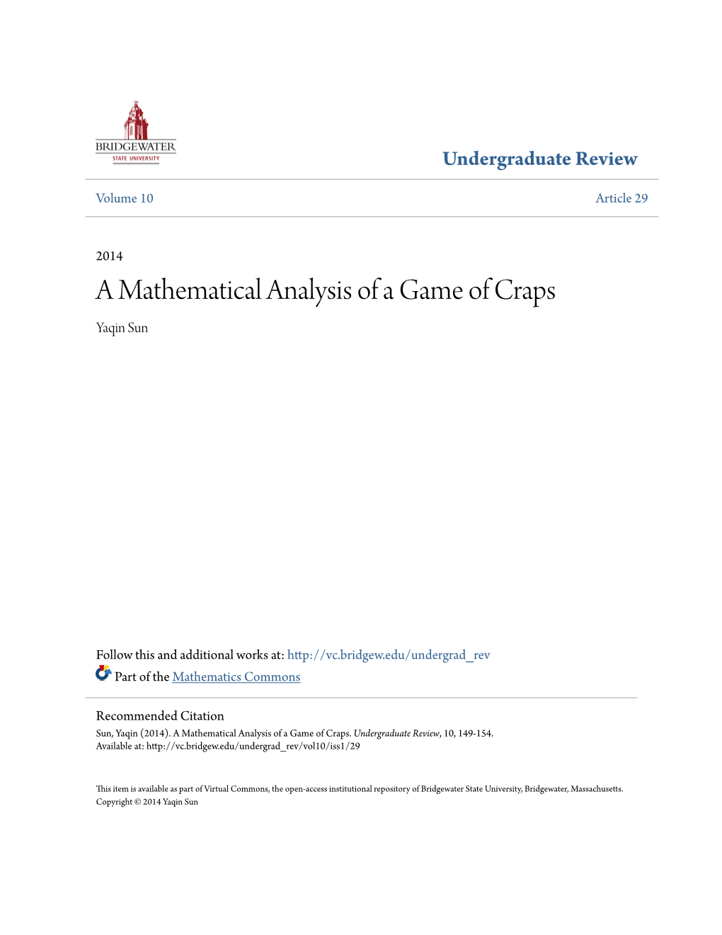 A Mathematical Analysis of a Game of Craps Yaqin Sun