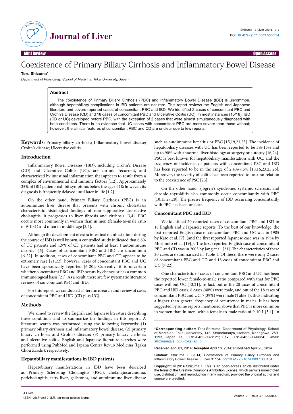 Coexistence of Primary Biliary Cirrhosis and Inflammatory Bowel Disease Toru Shizuma* Department of Physiology, School of Medicine, Tokai University, Japan