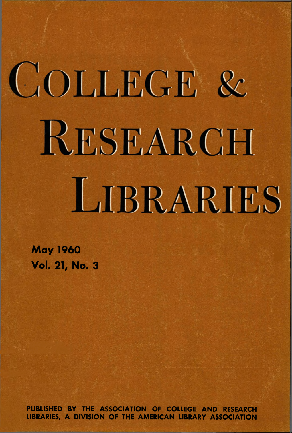 COLLEGE and RESEARCH LIBRARIES, a DIVISION of the AMERICAN LIBRARY ASSOCIATION Sop^Tioni