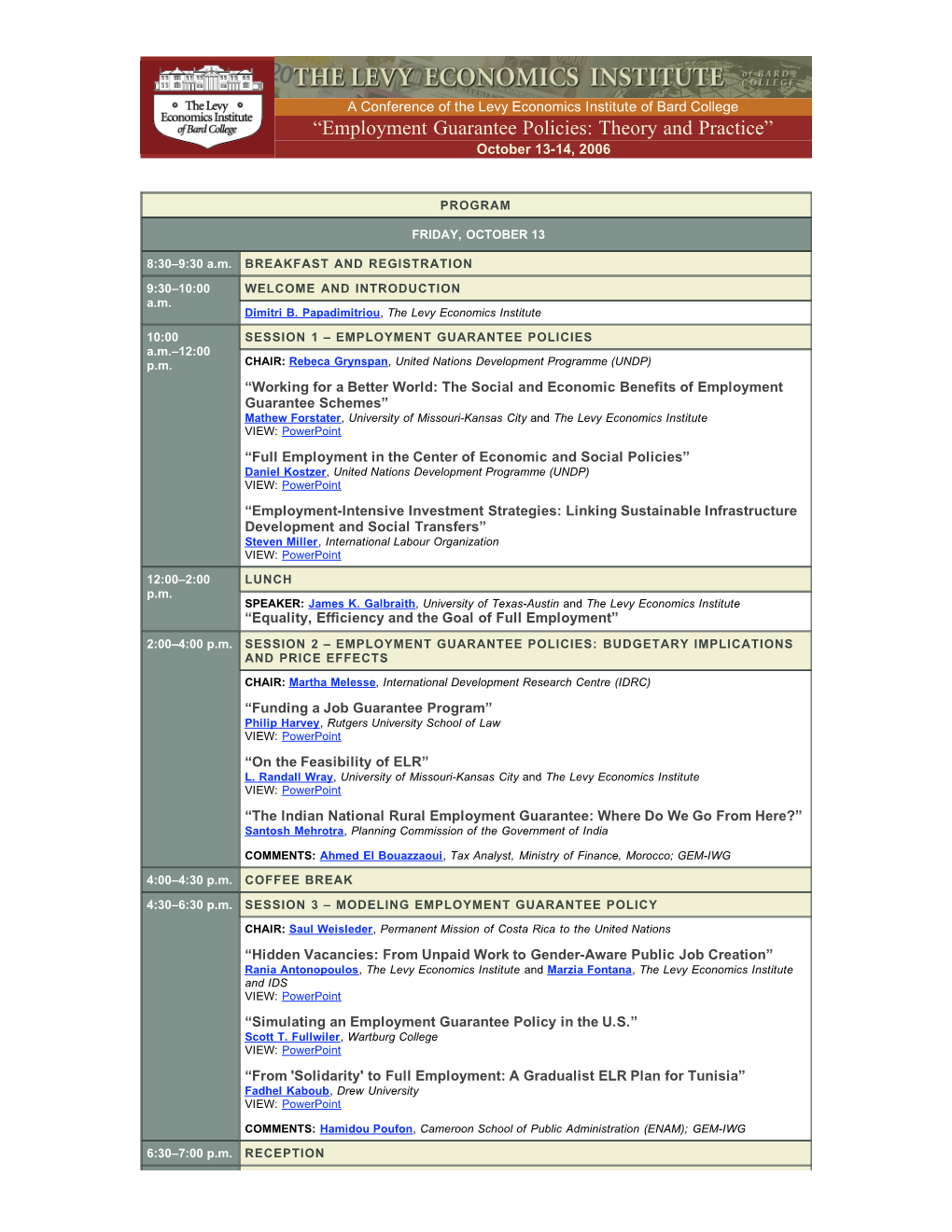 “Employment Guarantee Policies: Theory and Practice” October 13-14, 2006
