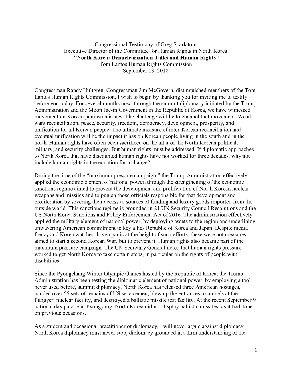 Congressional Testimony of Greg Scarlatoiu Executive Director of the Committee for Human Rights in North Korea “North Korea: D