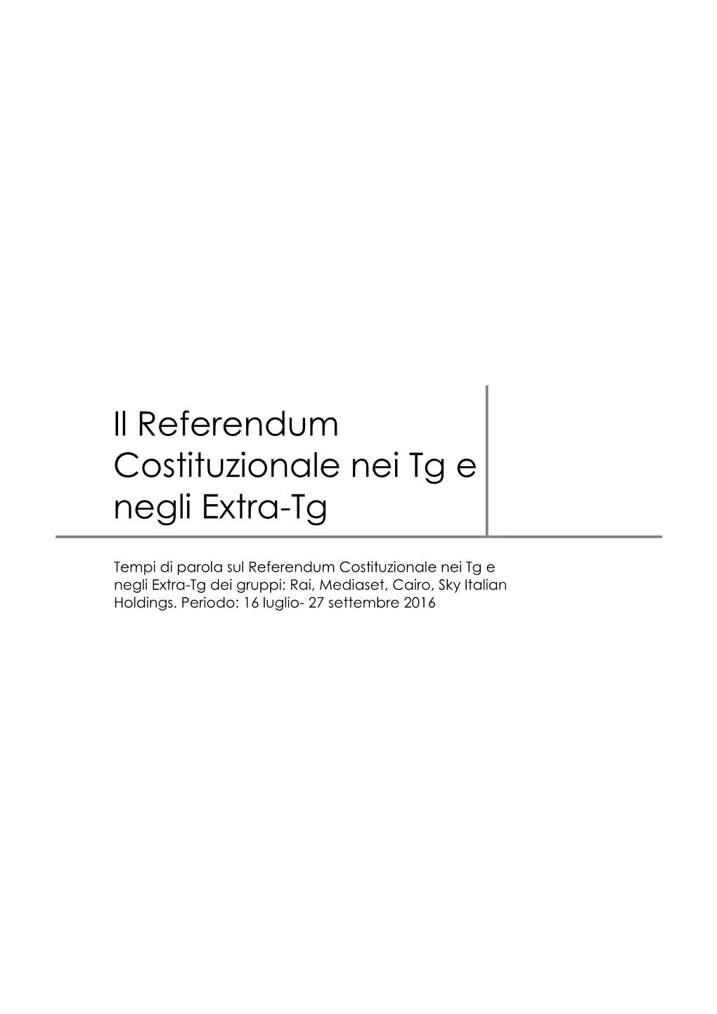 Il Referendum Costituzionale Nei Tg E Negli Extra-Tg