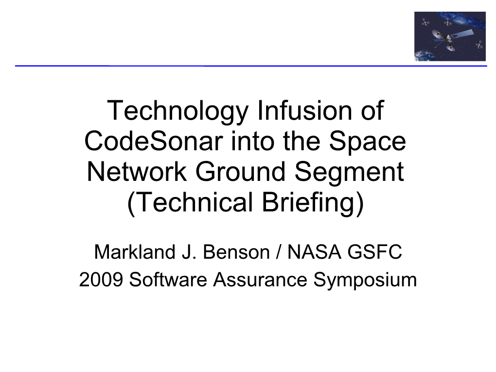 Technology Infusion of Codesonar Into the Space Network Ground Segment (Technical Briefing)