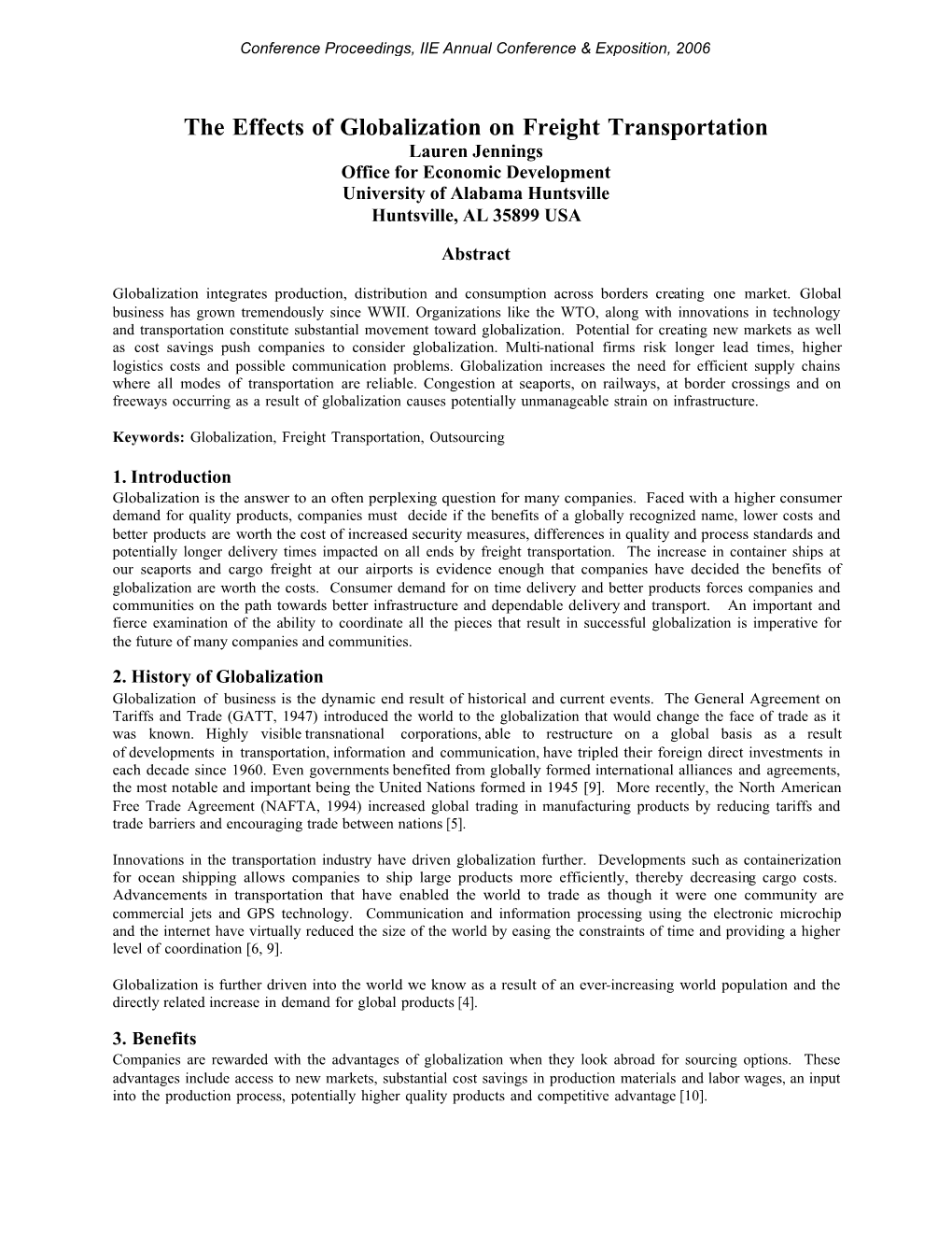 The Effects of Globalization on Freight Transportation Lauren Jennings Office for Economic Development University of Alabama Huntsville Huntsville, AL 35899 USA