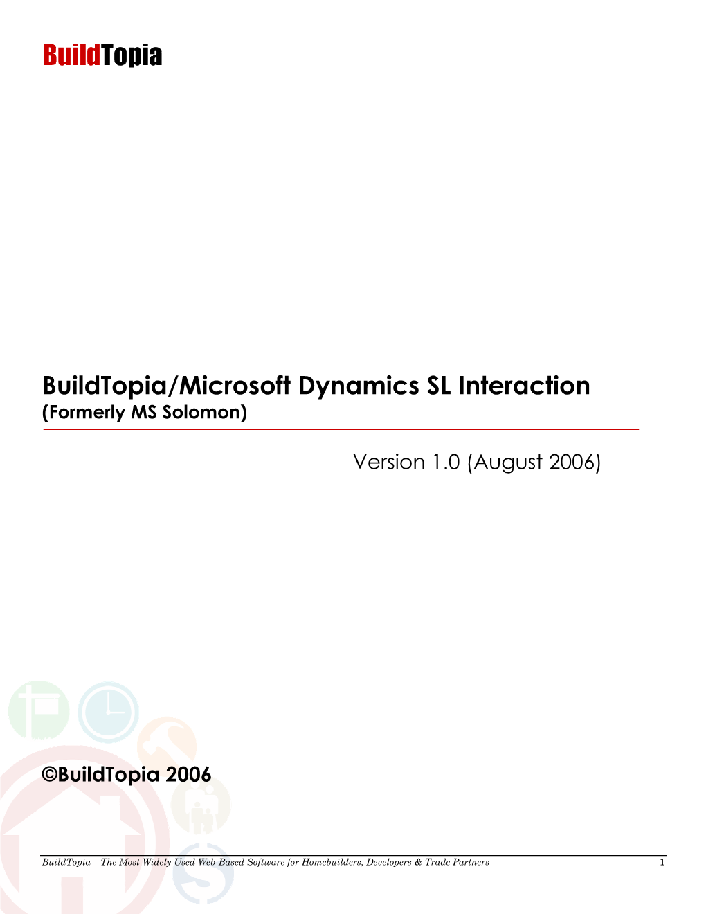 Buildtopia/Microsoft Dynamics SL Interaction (Formerly MS Solomon)