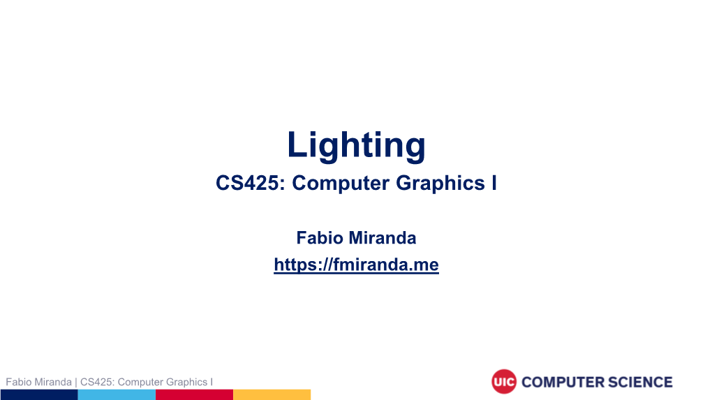 Lighting CS425: Computer Graphics I