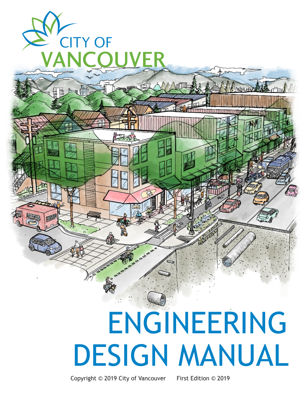 ENGINEERING DESIGN MANUAL Copyright © 2019 City of Vancouver First Edition © 2019 City of Vancouver Engineering Design Manual