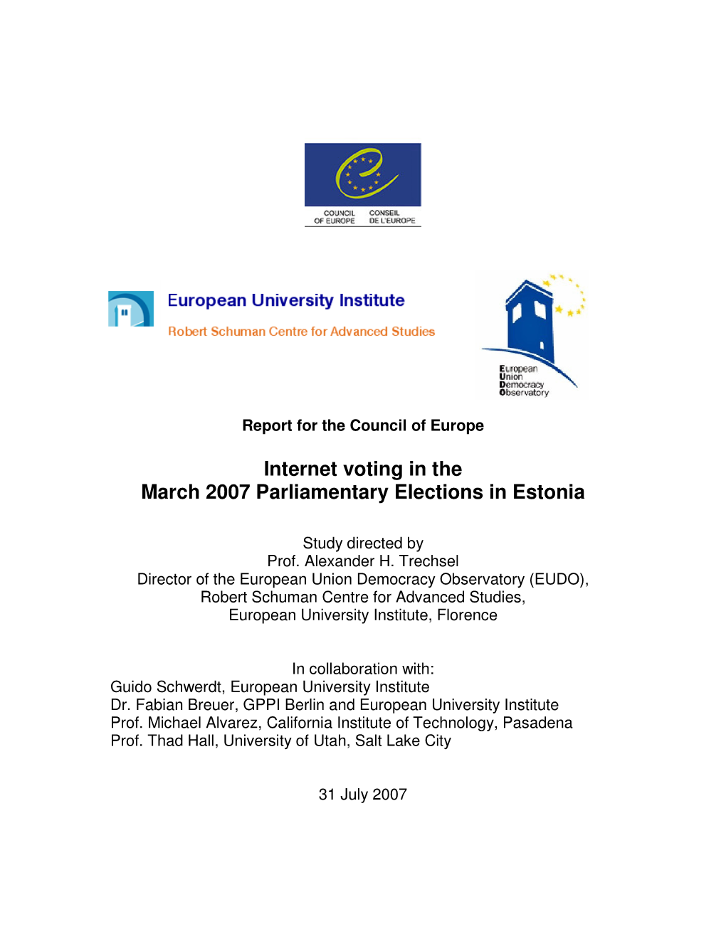 Internet Voting in the March 2007 Parliamentary Elections in Estonia