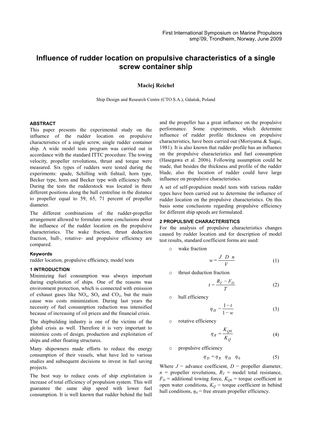 Influence of Rudder Location on Propulsive Characteristics of a Single Screw Container Ship