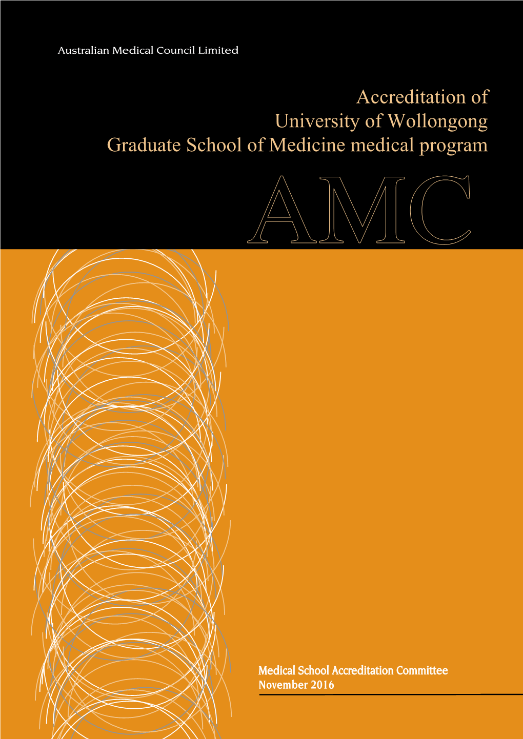 Accreditation of University of Wollongong Graduate School of Medicine Medical Program