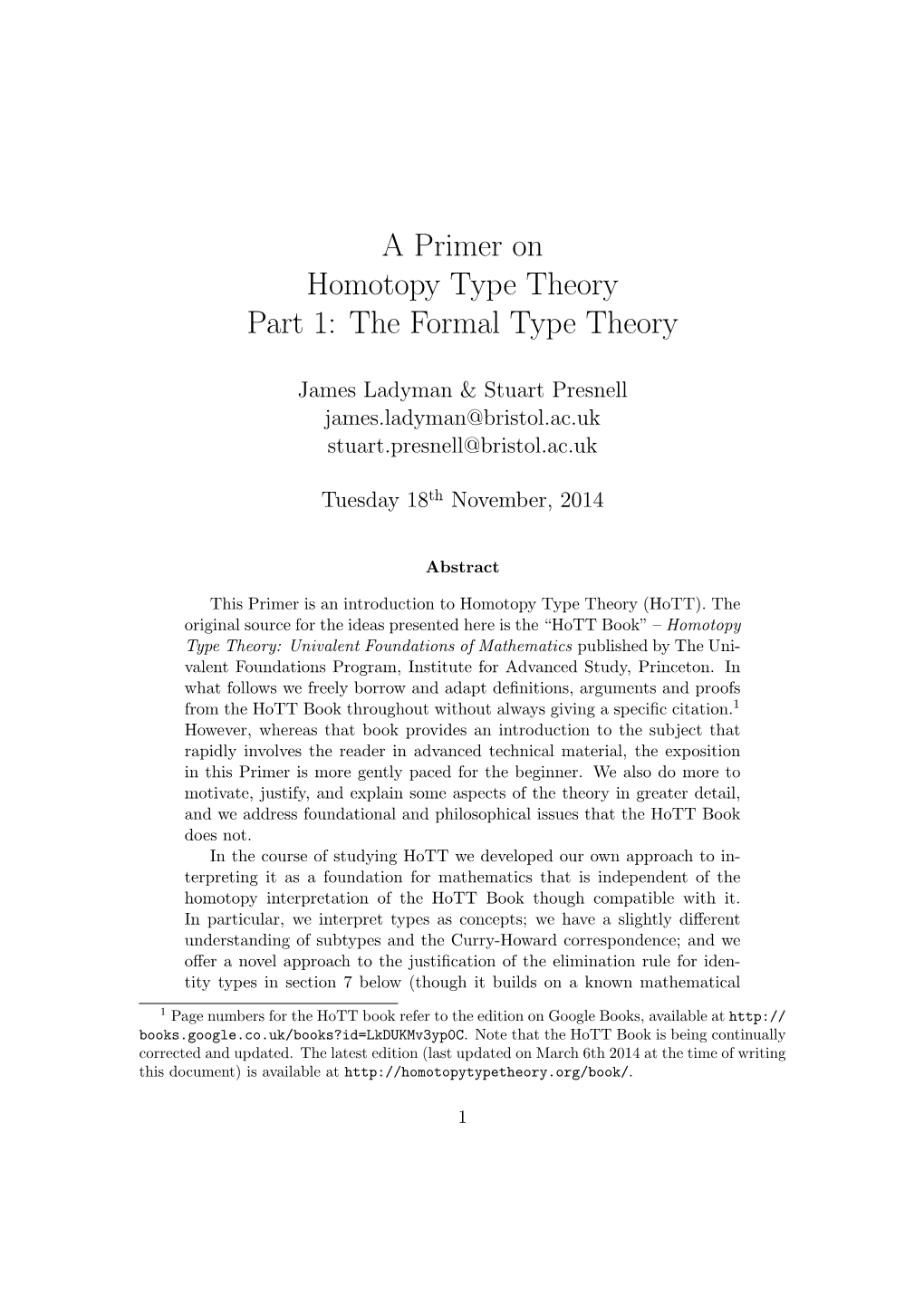 A Primer on Homotopy Type Theory Part 1: the Formal Type Theory