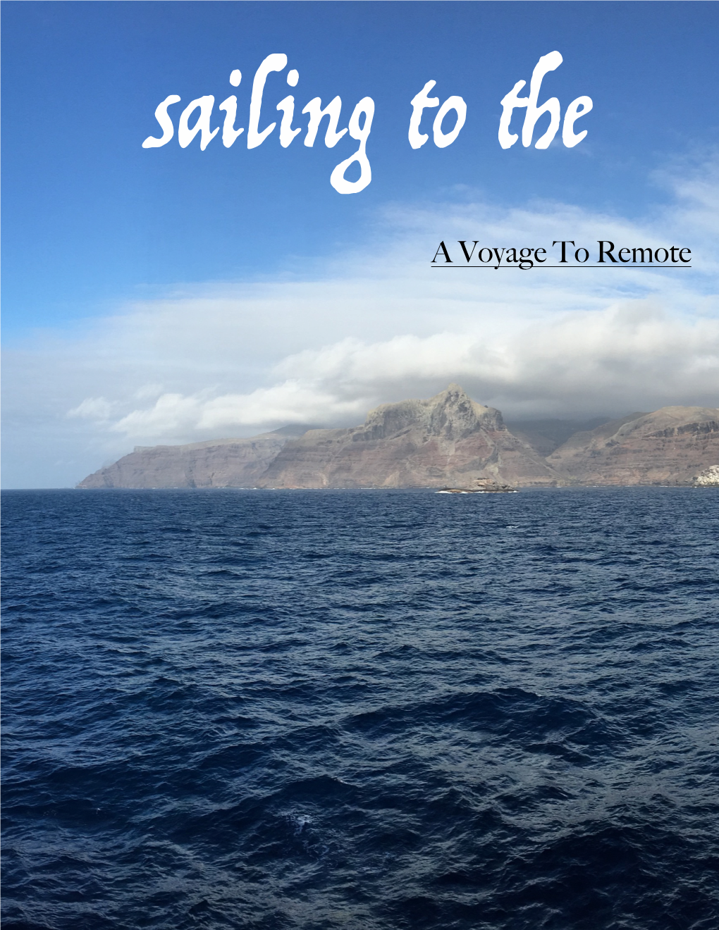 A Voyage to Remote