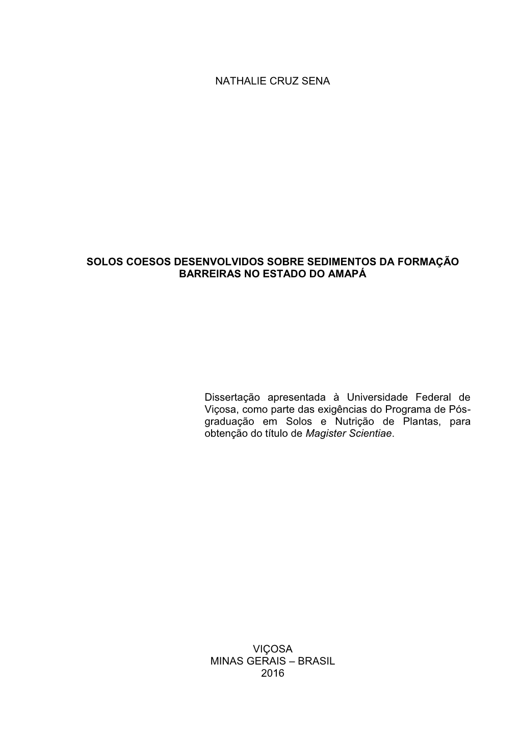 Solos Coesos Desenvolvidos Sobre Sedimentos Da Formação Barreiras No Estado Do Amapá