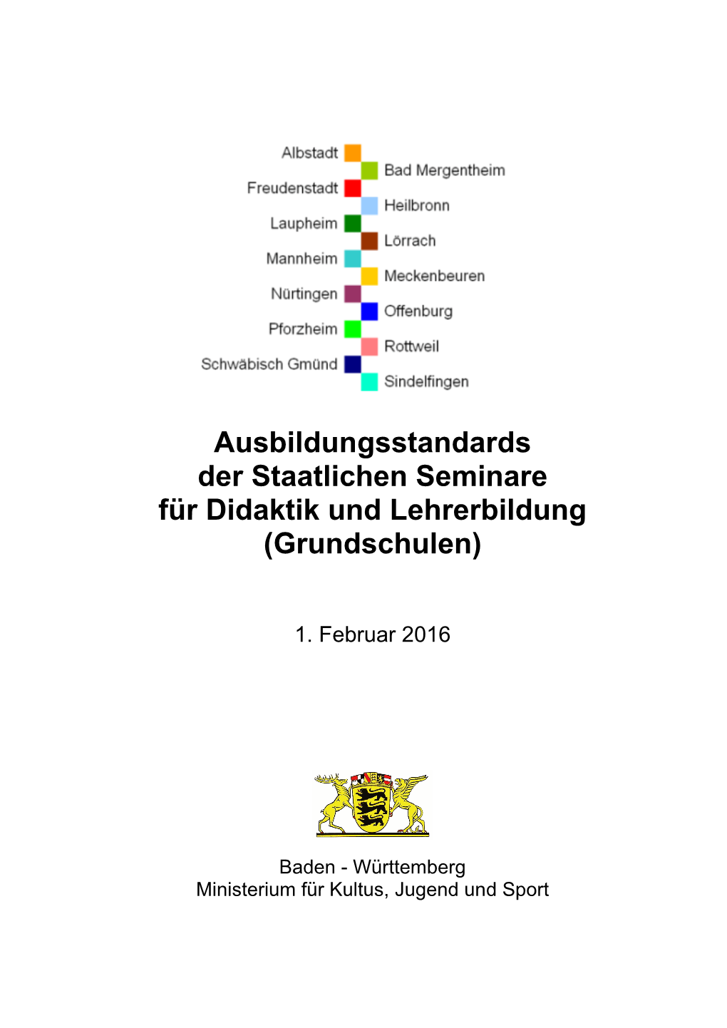 Ausbildungsstandards Der Staatlichen Seminare Für Didaktik Und Lehrerbildung (Grundschulen)