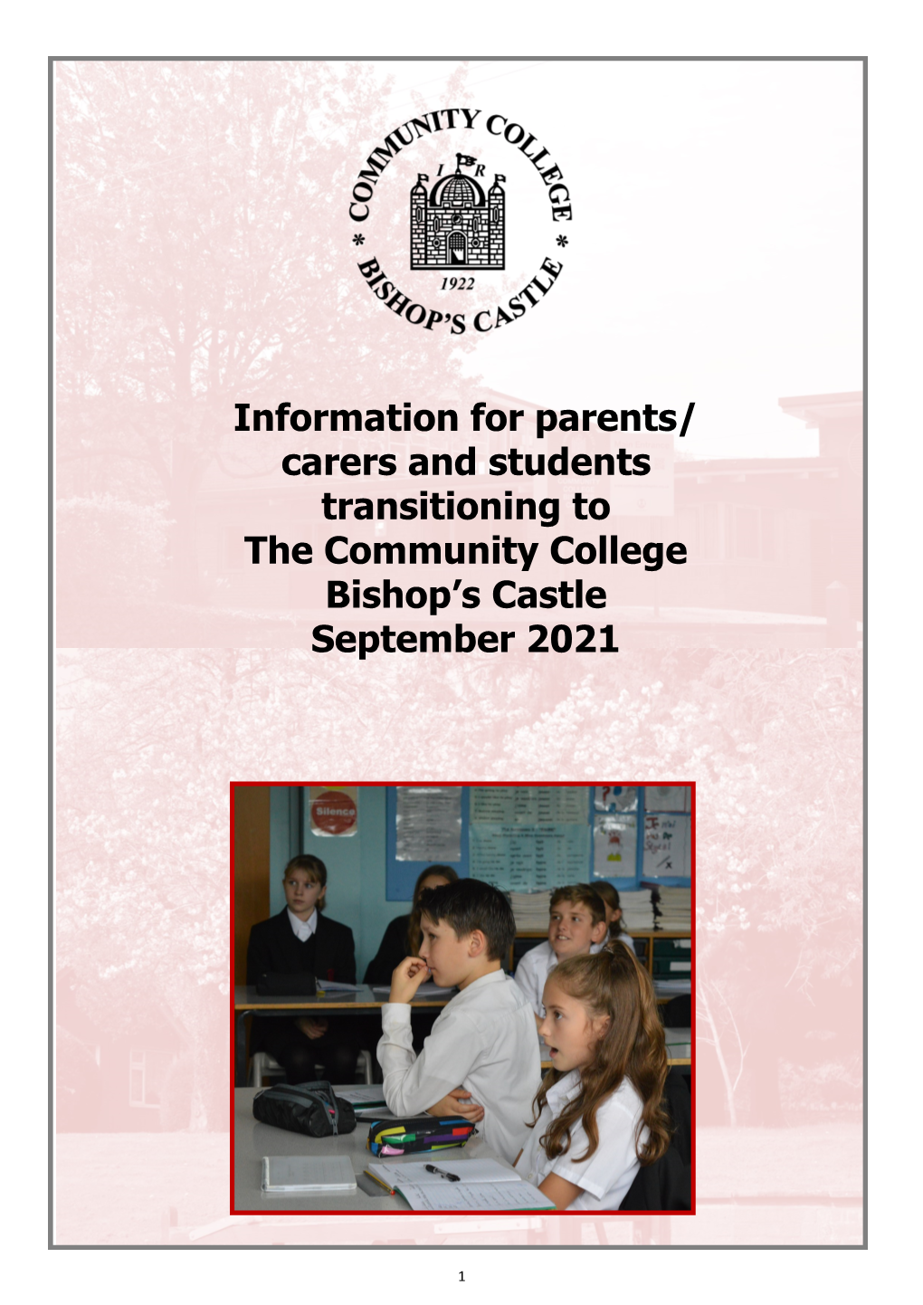 Information for Parents/ Carers and Students Transitioning to the Community College Bishop’S Castle September 2021