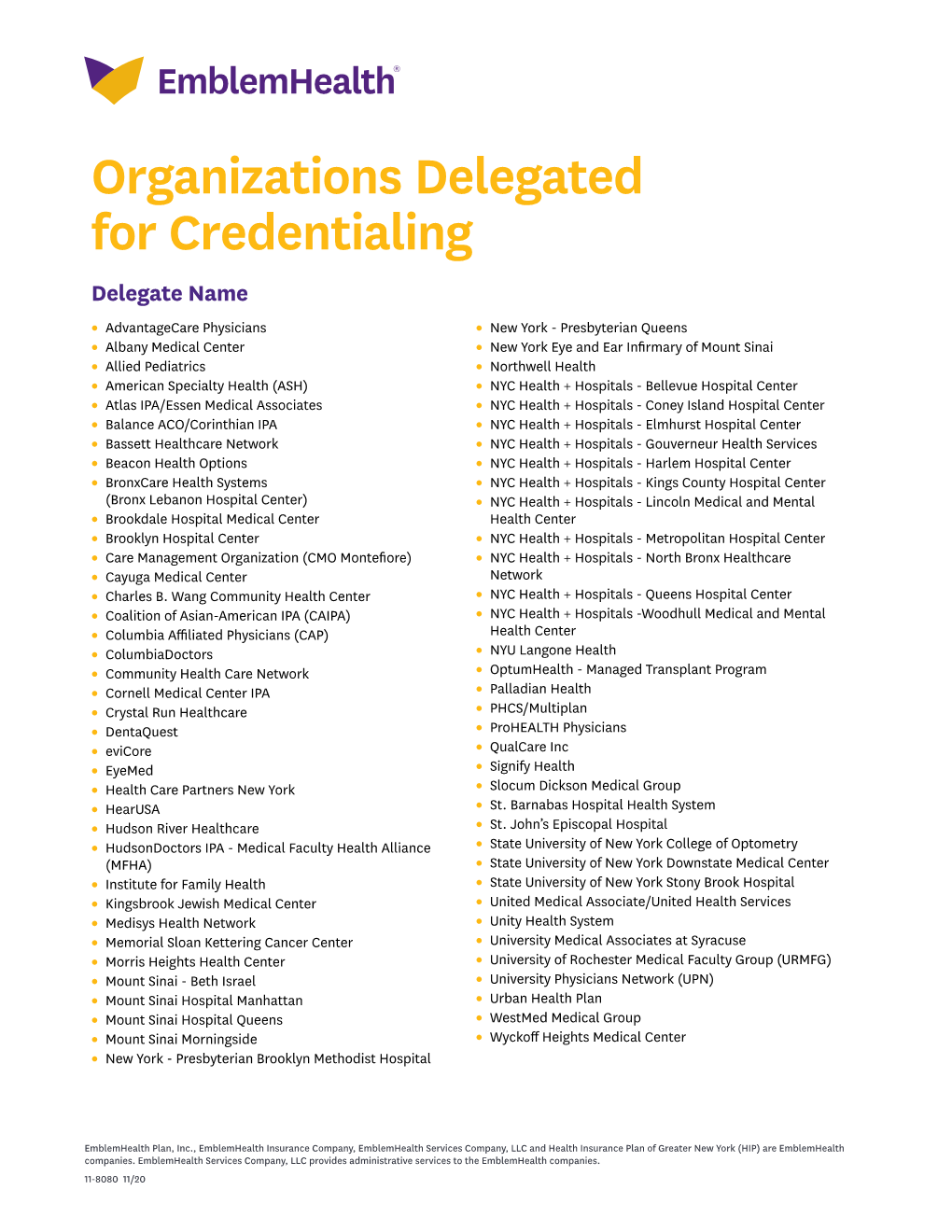 An Organization That Is Delegated for Credentialing