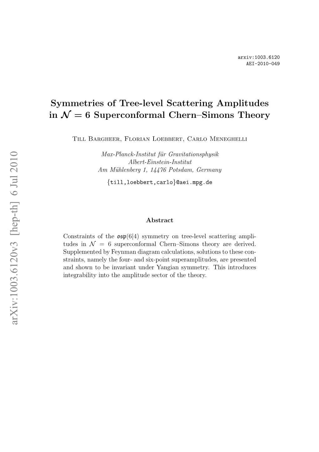 Symmetries of Scattering Amplitudes in N=6 Superconformal Chern