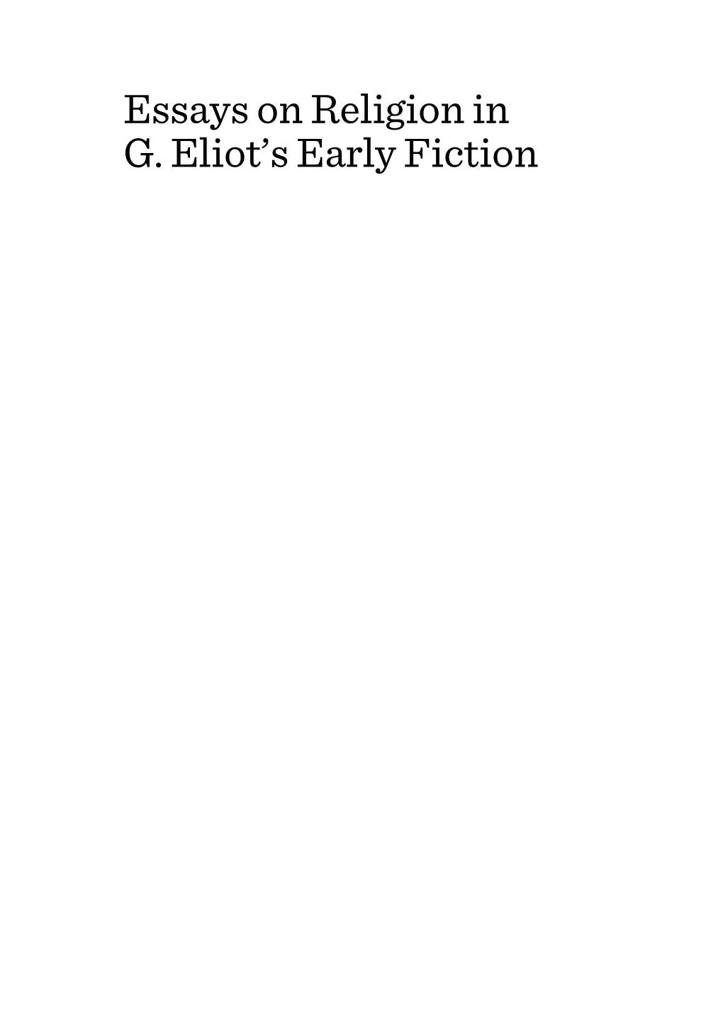 Essays on Religion in G. Eliot's Early Fiction