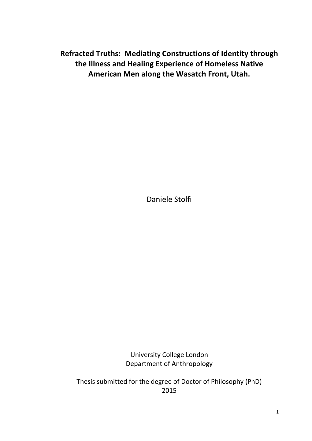 Mediating Constructions of Identity Through the Illness and Healing Experience of Homeless Native American Men Along the Wasatch Front, Utah