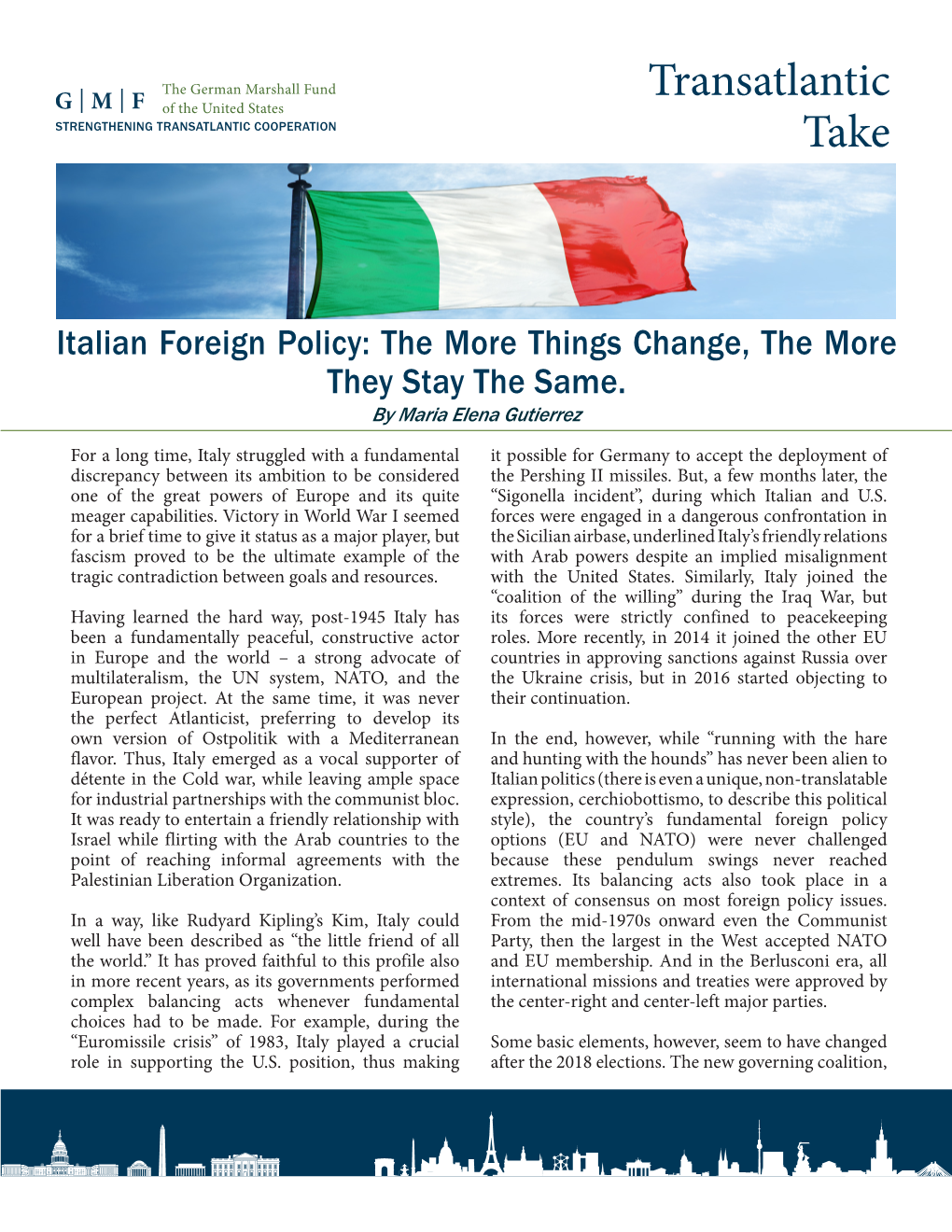 Italian Foreign Policy: the More Things Change, the More They Stay the Same