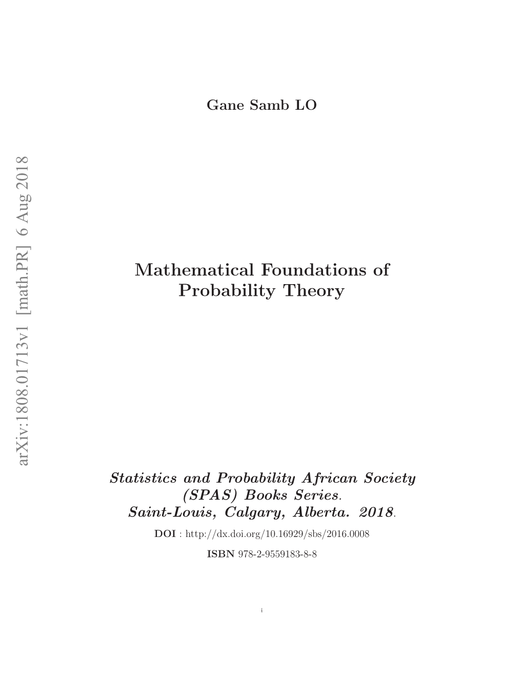 [Math.PR] 6 Aug 2018 Mathematical Foundations of Probability Theory