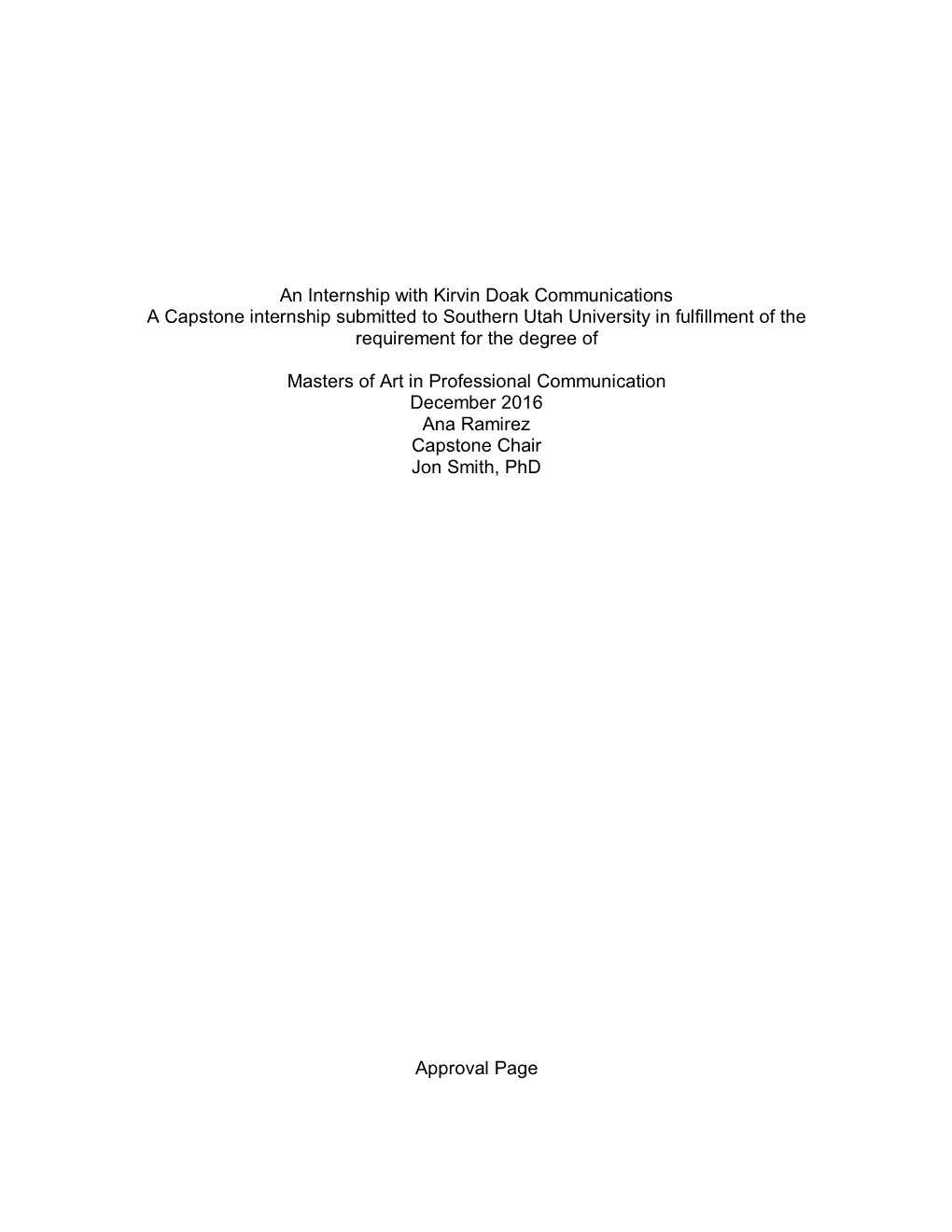 An Internship with Kirvin Doak Communications a Capstone Internship Submitted to Southern Utah University in Fulfillment of the Requirement for the Degree Of