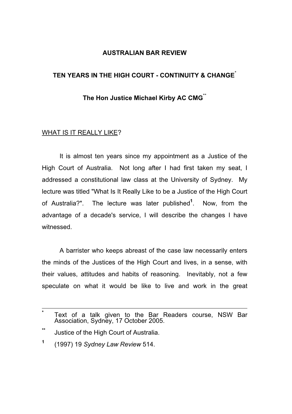 Australian Bar Review Ten Years in the High Court