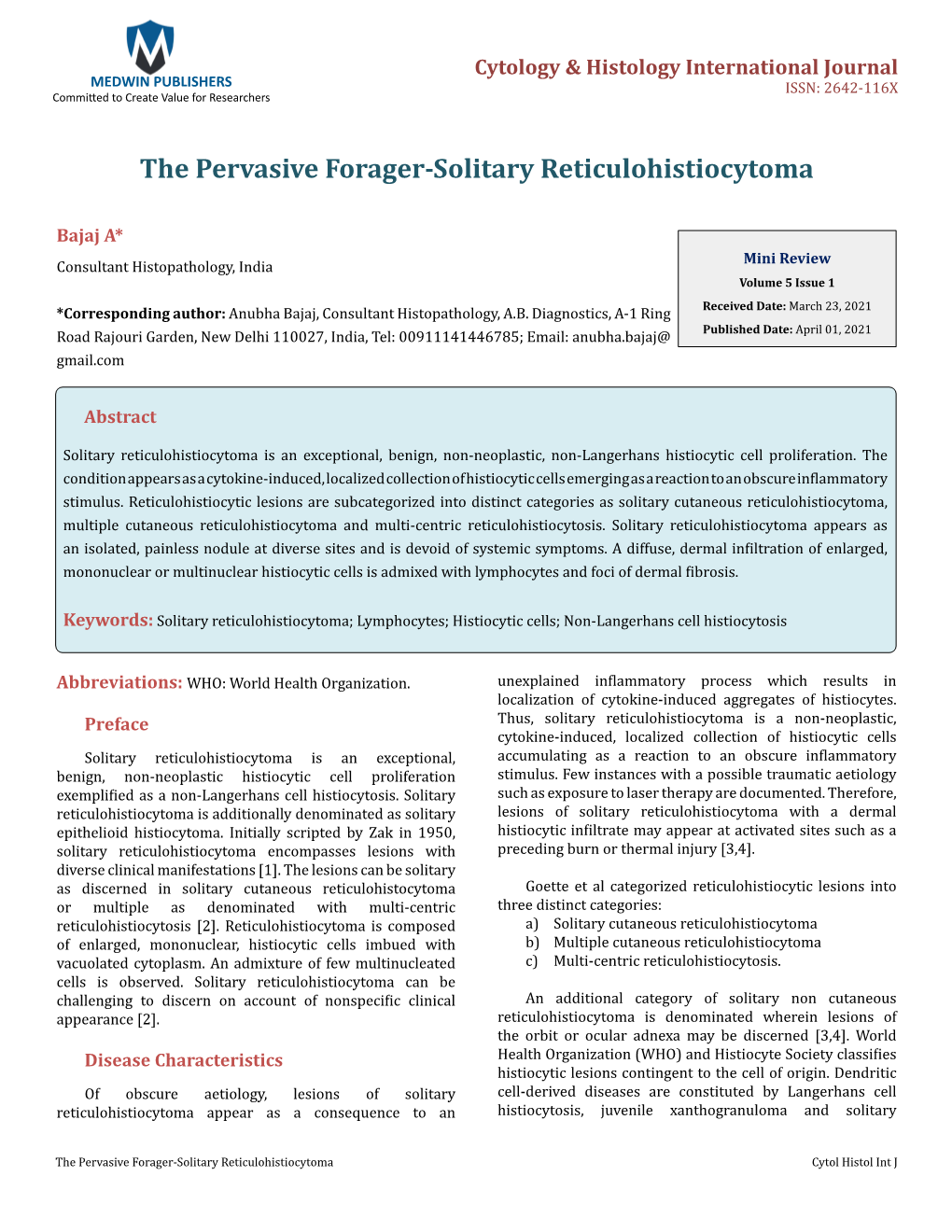 The Pervasive Forager-Solitary Reticulohistiocytoma