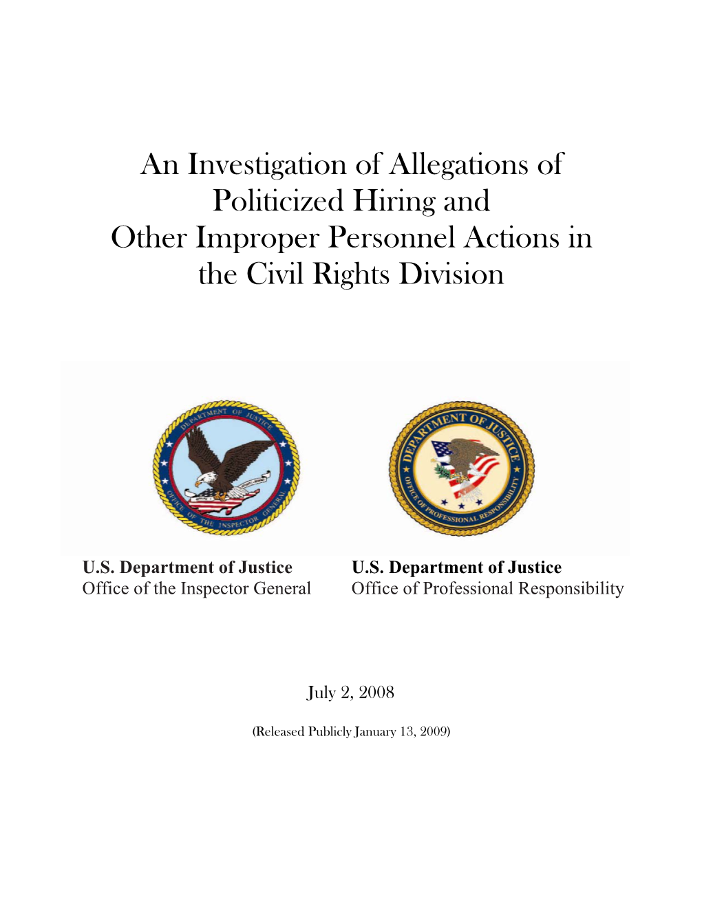 OIG-OPR Investigation of Allegations of Politicized Hiring and Other