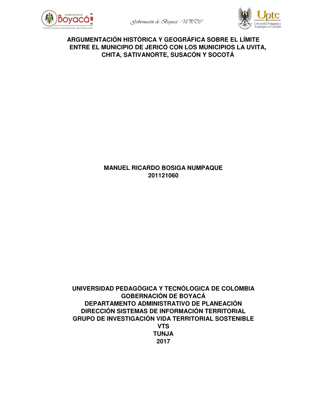 Argumentación Histórica Y Geográfica Sobre El Límite Entre El Municipio De Jericó Con Los Municipios La Uvita, Chita, Sativanorte, Susacón Y Socotá