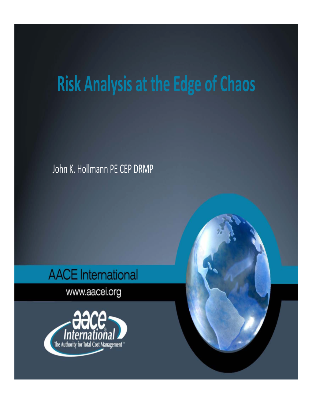 Risk Analysis at the Edge of Chaos