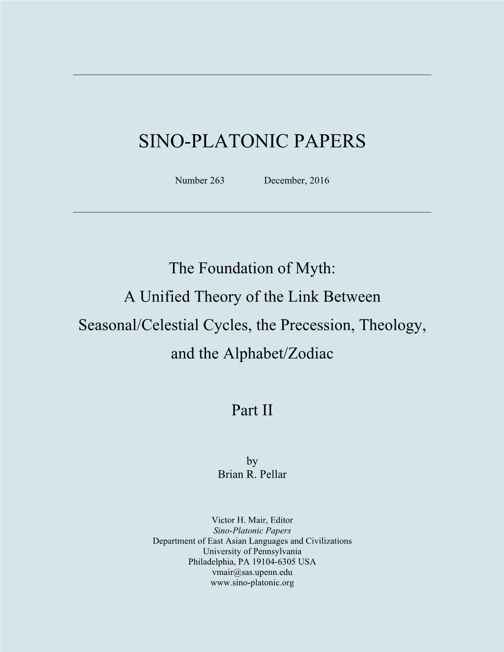 The Foundation of Myth: a Unified Theory of the Link Between Seasonal/Celestial Cycles, the Precession, Theology, and the Alphabet/Zodiac