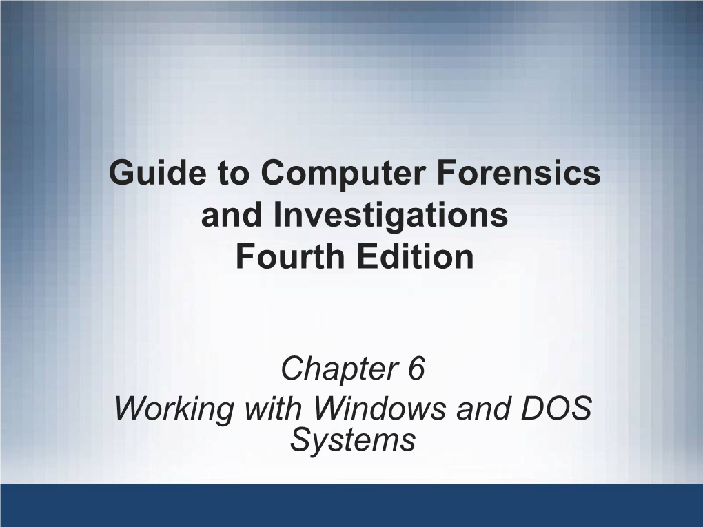 Guide to Computer Forensics and Investigations Fourth Edition