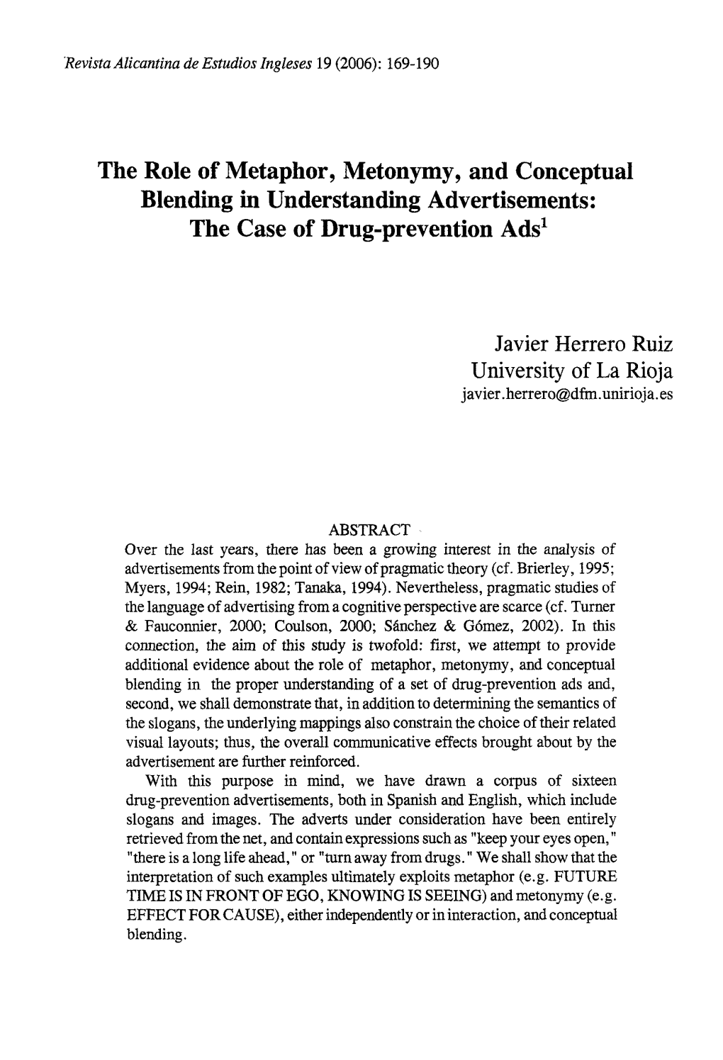 The Role of Metaphor, Metonymy, and Conceptual Blending in Understanding Advertisements: the Case of Drug-Prevention Ads1