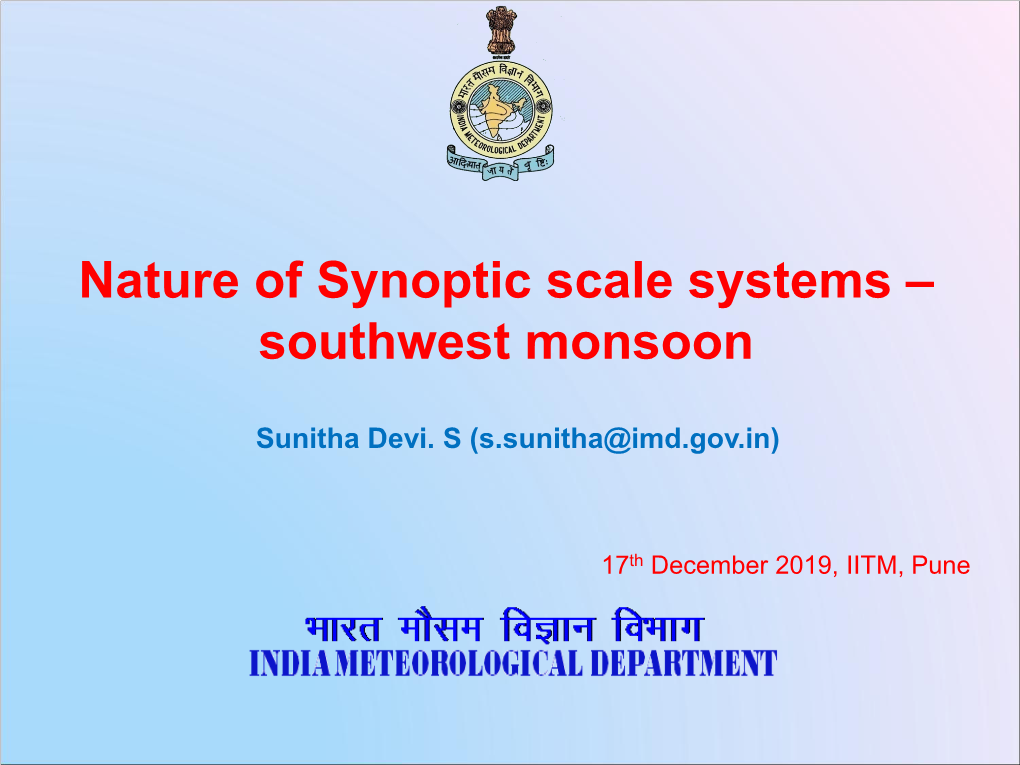 Nature of Synoptic Scale Systems – Southwest Monsoon