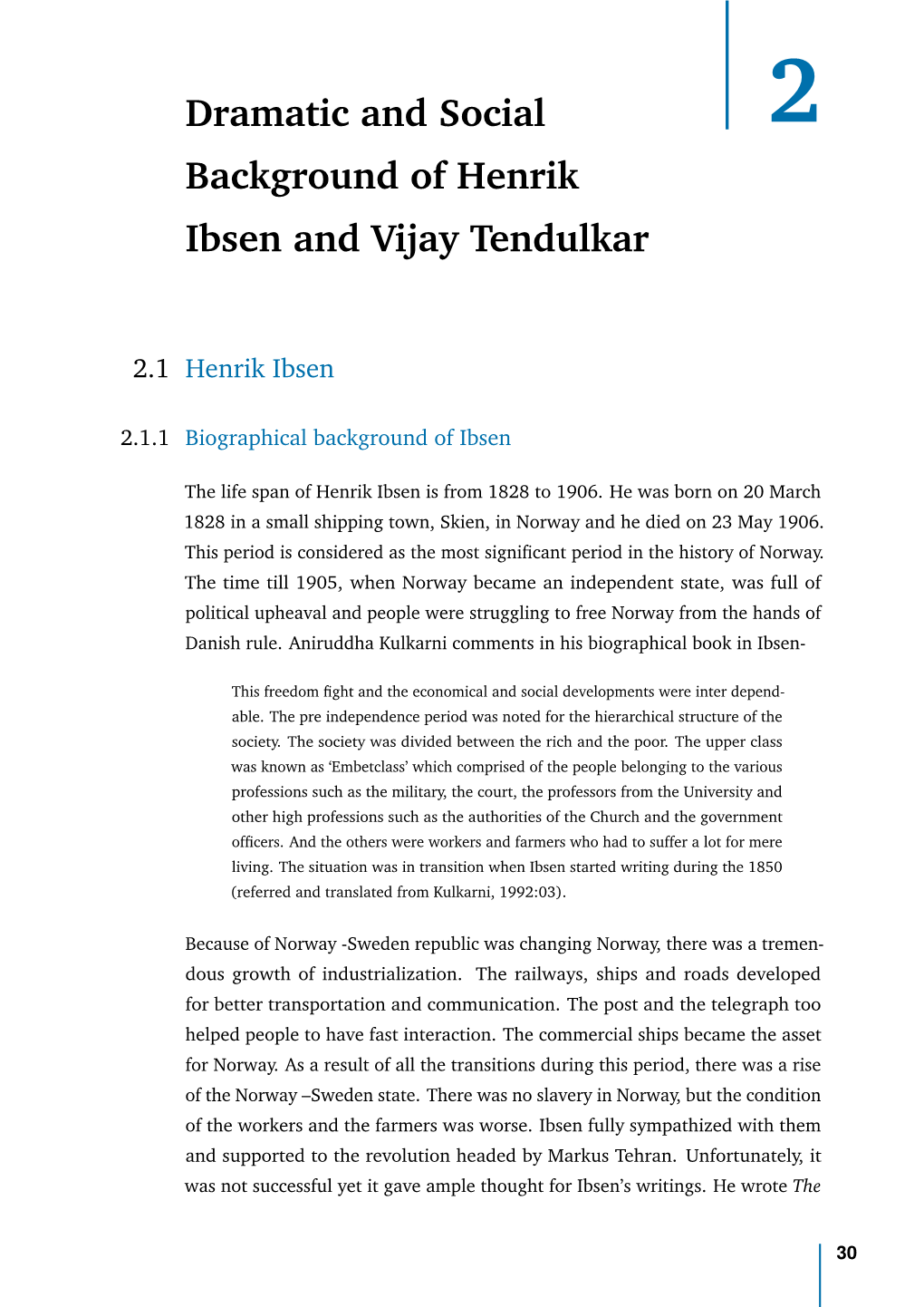 Dramatic and Social Background of Henrik Ibsen and Vijay Tendulkar