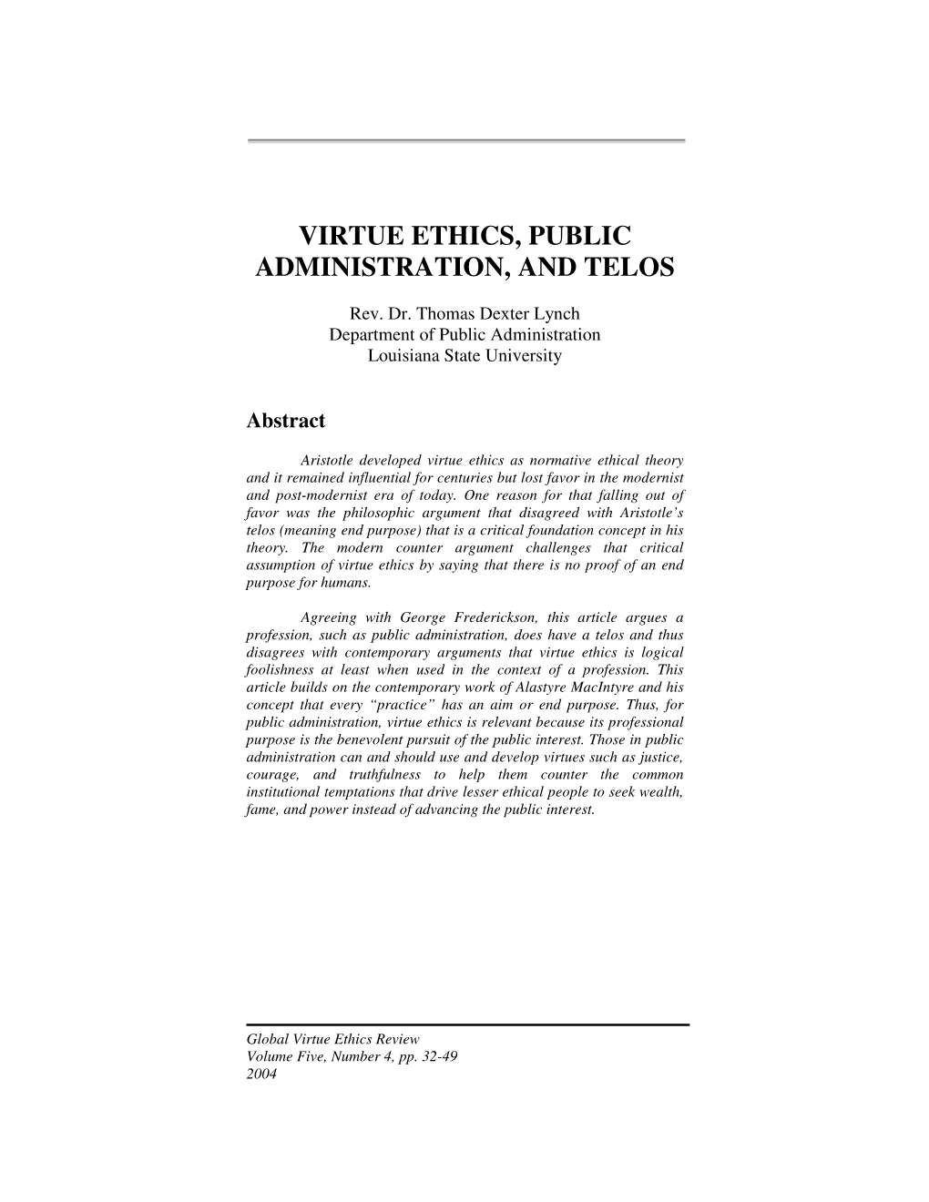 Virtue Ethics, Public Administration, and Telos