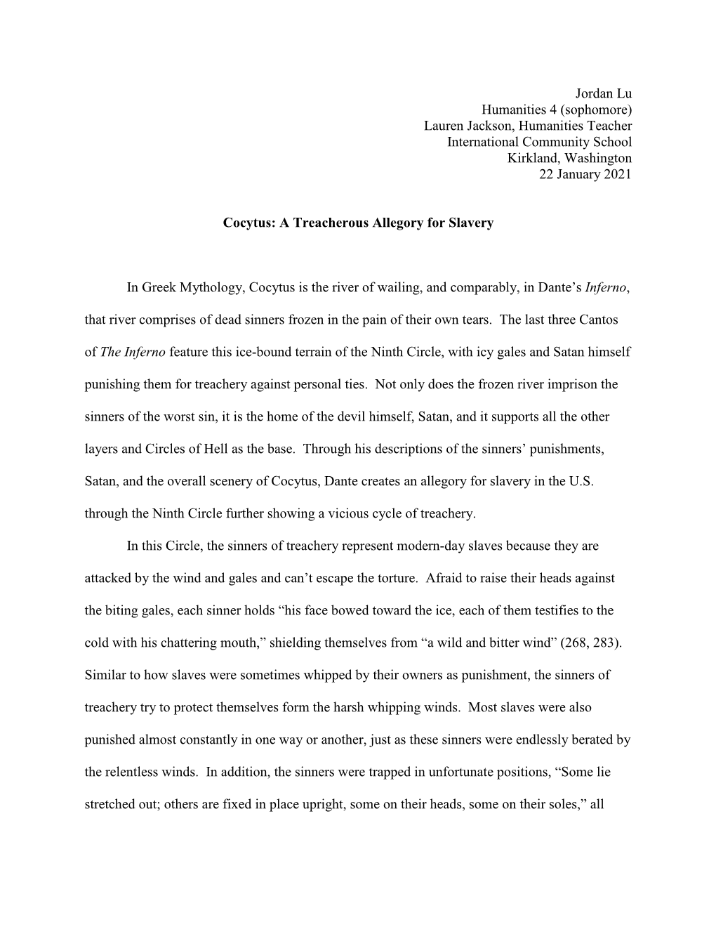Jordan Lu Humanities 4 (Sophomore) Lauren Jackson, Humanities Teacher International Community School Kirkland, Washington 22 January 2021