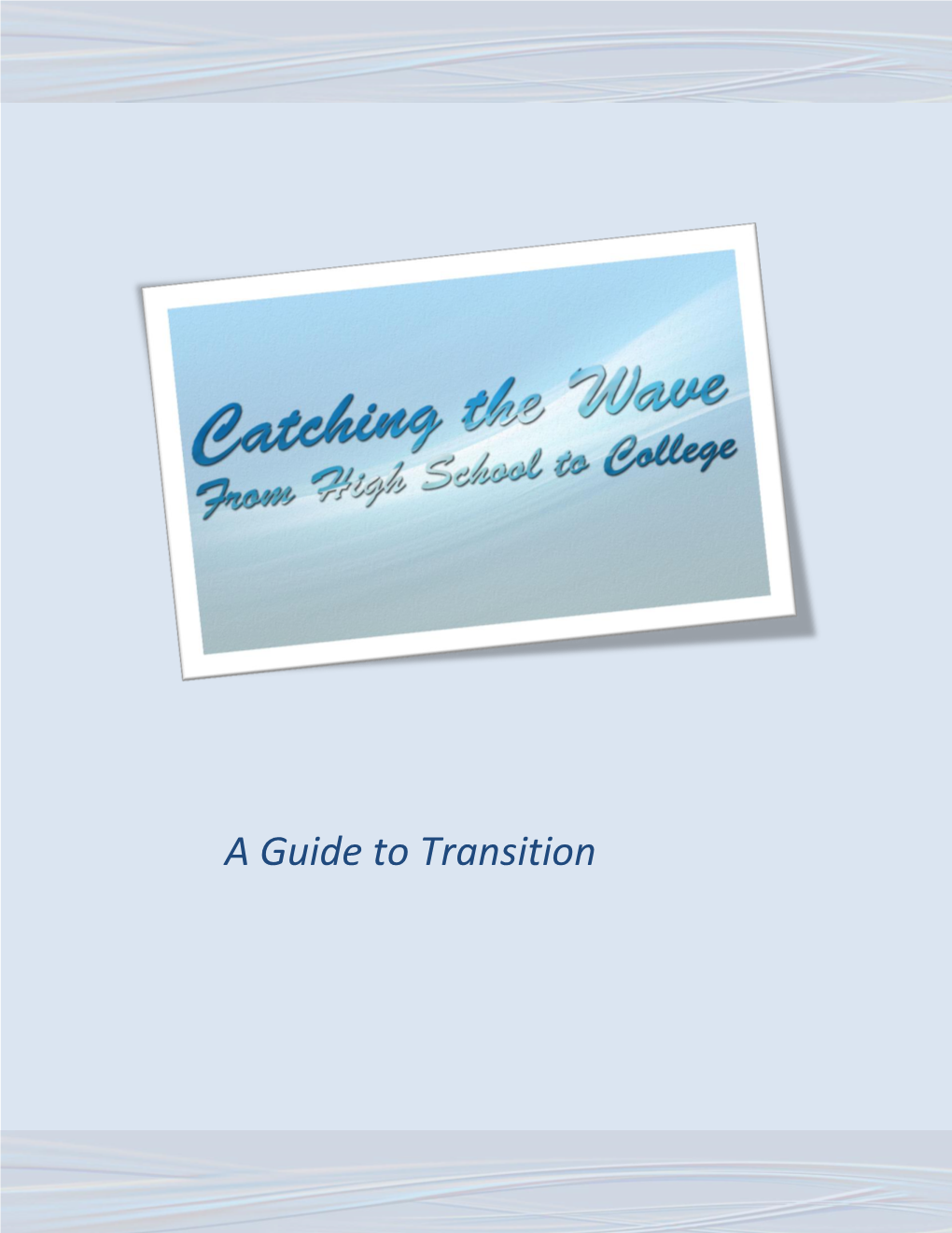 A Guide to Transitioning from High School to College