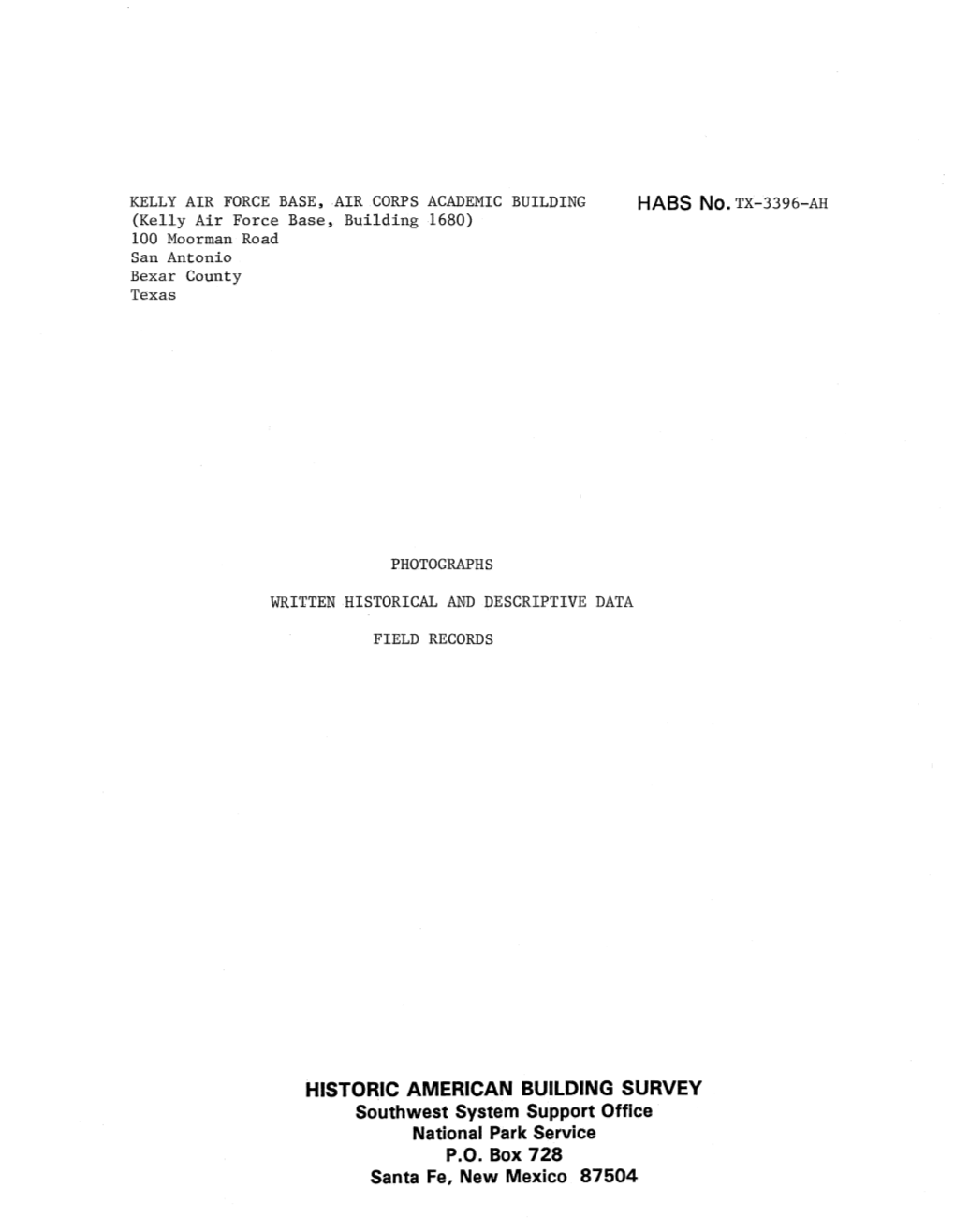 Kelly Air Force Base, Building 1680) 100 Moorman Road San Antonio Bexar County Texas