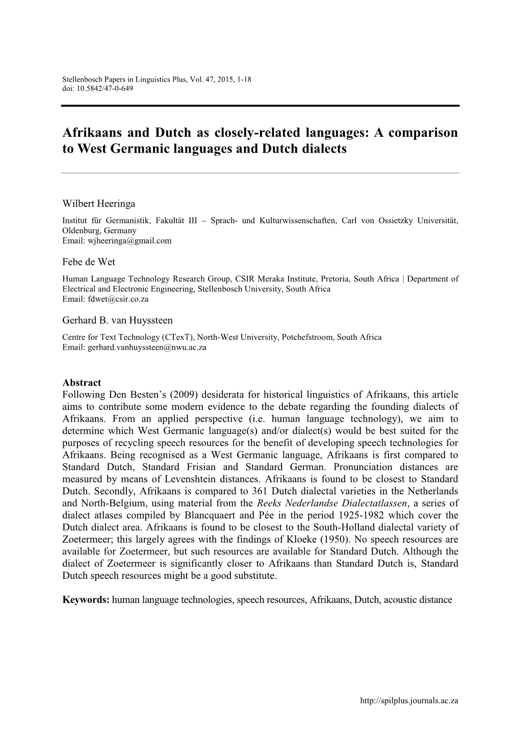 Afrikaans and Dutch As Closely-Related Languages: a Comparison to West Germanic Languages and Dutch Dialects