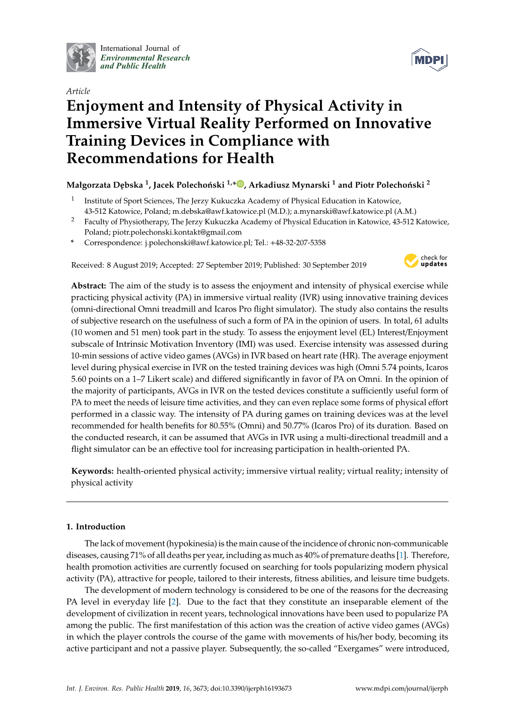 Enjoyment and Intensity of Physical Activity in Immersive Virtual Reality Performed on Innovative Training Devices in Compliance with Recommendations for Health